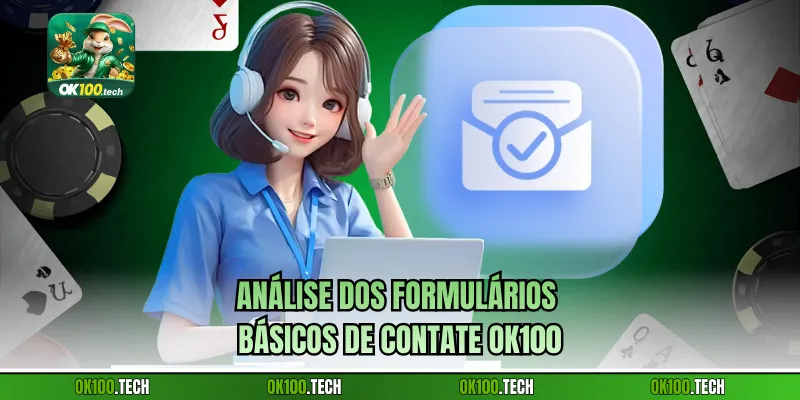 Análise dos formulários básicos de Contate Ok100