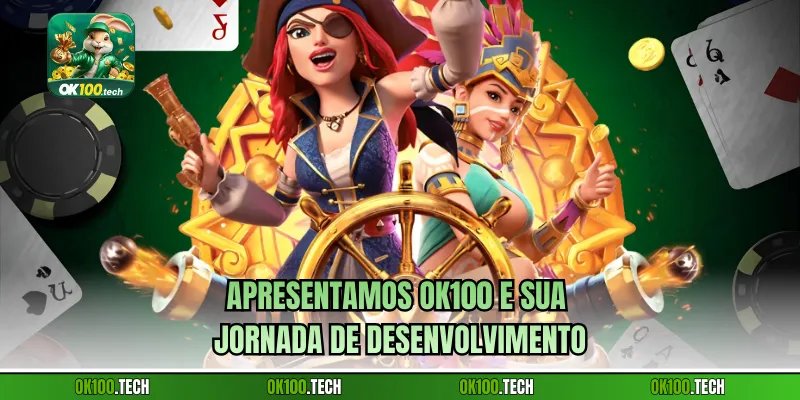 Apresentamos Ok100 e sua jornada de desenvolvimento